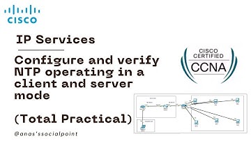 CCNA 55: Configure and verify NTP operating in a client and server mode