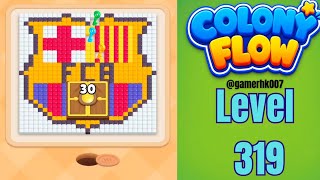 Colony Flow Level 319 Walkthrough Solution 