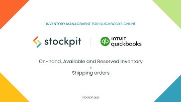 Create shipping orders, track on-hand, available and reserved inventory with Stockpit for QuickBooks