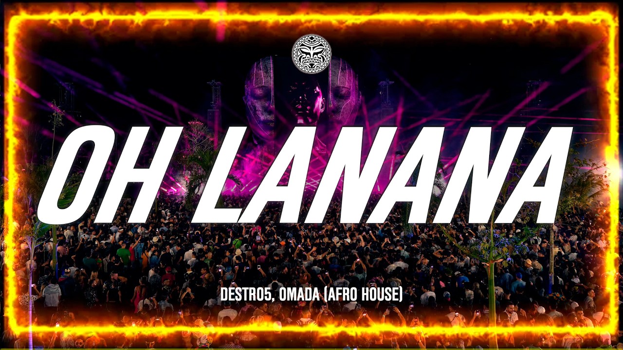 Destro5, Omada ft. Onibas - OH LANANA (Afro House)