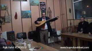 Aşık Vahit KÖROĞLU / Erkan Özçelik arşivinden