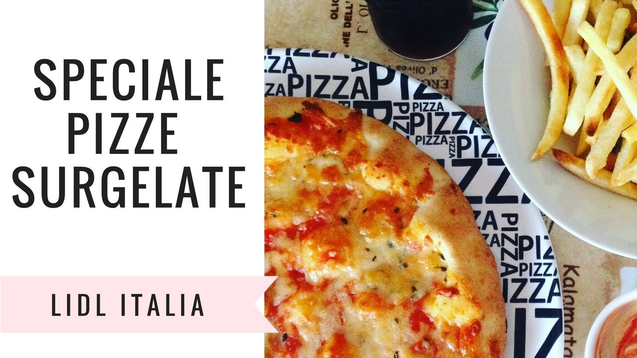 Speciale pizze surgelate | Lidl Italia svuota la spesa md