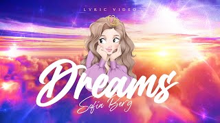 Смотреть клип София Берг - Dreams (Lyric Video, 2020) 6+