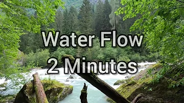 Water Flow Sound 2 Minutes