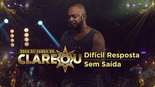 DVD | Roda de Samba do Clareou - Difícil resposta / Sem Saída