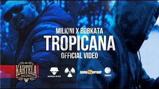 : MILIONI x BOBKATA - TROPICANA [Official Video] (prod. by Rusty)