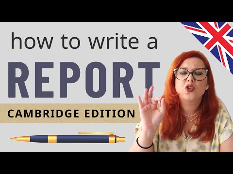 HOW TO WRITE A REPORT FOR CAMBRIDGE EXAMS | ESL WRITING