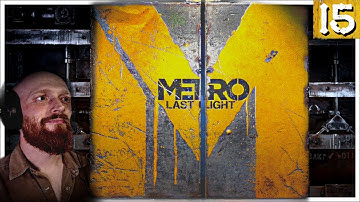 The End | Metro Last Light Redux | Part 15 (Blind Playthrough)