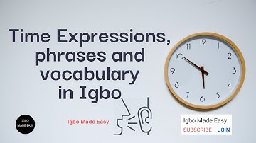 Time expressions, phrases and vocabulary in Igbo Language | No music | Sleep Learning