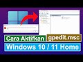 Tutorial Cara Mengaktifkan gpedit msc di Windows 10  / 11 Home Edition