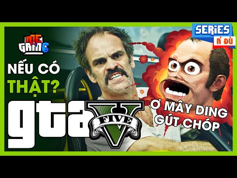 Á Đù: Nếu GTA Có Thật và Cách Sinh Tồn Trong GTA 5 | meGAME