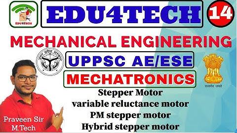 MECHATRONICS II Lecture 14 II Stepper Motor II UPPSC AE II ESE II Praveen Sir