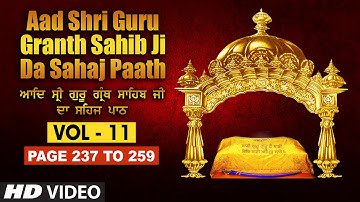 Aad Sri Guru Granth Sahib Ji Da Sahaj Paath (Vol - 11) | Page No. 237 to 259 | Bhai Pishora Singh Ji