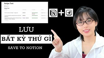 Cách TỐT NHẤT để lưu trữ và sắp xếp bất cứ thứ gì với Save to Notion | Nguyễn Thu Trang Official
