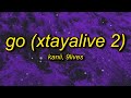 Kanii  9lives  go xtayalive 2 lyrics  go just go