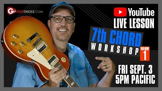 7th Chords Workshop | Guitar Tricks