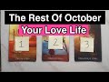 The Rest of October Love Reading ❤️ Pick A Card Timeless Psychic Reading