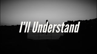 Video thumbnail of "Roza- I'll Understand (Indie lyrics)"