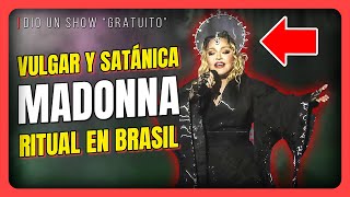 Madonna más VULG4R y SAT4NICA que nunca en Brasil