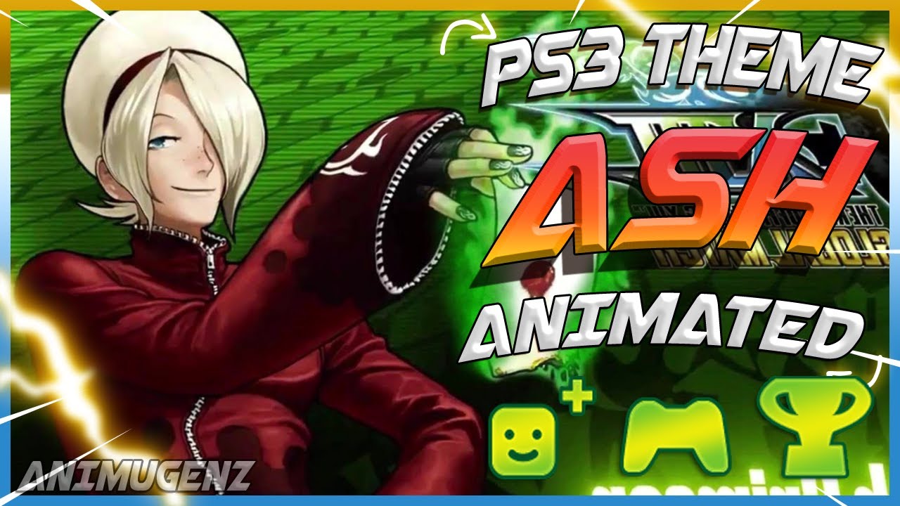 [PS3] The King Of Fighters | Ash Crimson PS3 Animated Theme | Request ...