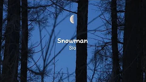 Sia - Snowman [Sped up] (Lyrics)