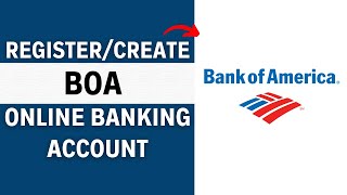 How to Register and Create an Account with Bank of America Online Banking (Step-by-Step Guide)