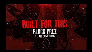 black prez-built for this (instrumental)