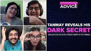 RelationShit Advice ft. Tanmay, Sahil & Surbhi | S02Ep6