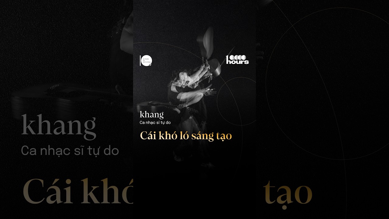 Cái khó ló sáng tạo | Bài học sau 10.000 giờ chơi nhạc Cái khó ló sáng tạo | Bài học sau 10.000 giờ chơi nhạc