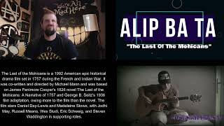 Alip Ba Ta  The Last Of The Mohicans  - A Musician Reacts