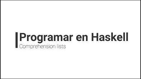22 Haskell: Comprehension lists