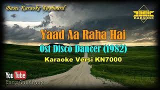 Yaad Aa Raha Hai OST Disco Dancer (Karaoke/Lyrics/No Vocal) | Version BKK_KN7000