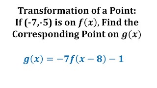 Determine the Transformation of an Ordered Pair Given the Function Rule (2)