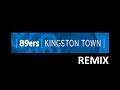 89ers - Kingston Town Remix