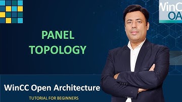 2- WinCC Open Architecture - How to Configure Panel Topology | Step-by-Step SCADA Tutorial