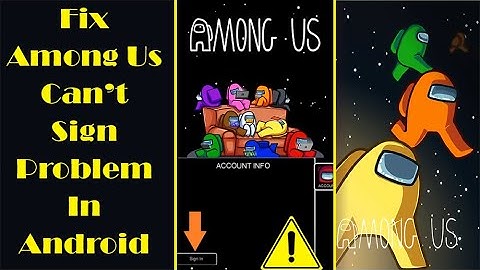 How to Fix Among Us Can’t Sign Problem In Android | Step-by-Step Solution! | Android Data Recovery