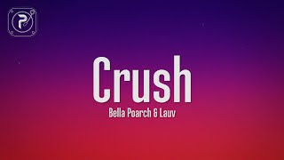 Bella Poarch & Lauv - Crush (Lyrics) by Popular Music 5,551 views 6 months ago 2 minutes, 58 seconds