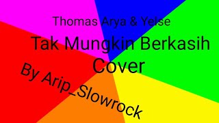 Download lagu Thomas Arya Yelse Tak Mungkin Berkasih Cover... mp3