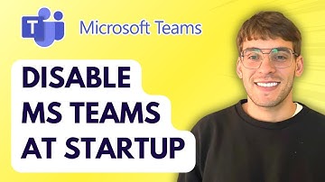 How to Disable Microsoft Teams at Startup [2025 Guide]