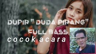 Video thumbnail of "DUPIR " DUDA PIRANG " FULL BASS AW X SLEBEW X CUAKS X TEROMPET VIRAL."