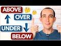 What's the difference between OVER and ABOVE? UNDER and BELOW? | English Grammar