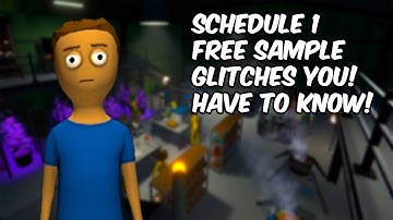 Schedule 1 Free Sample Glitches You Need To Know
