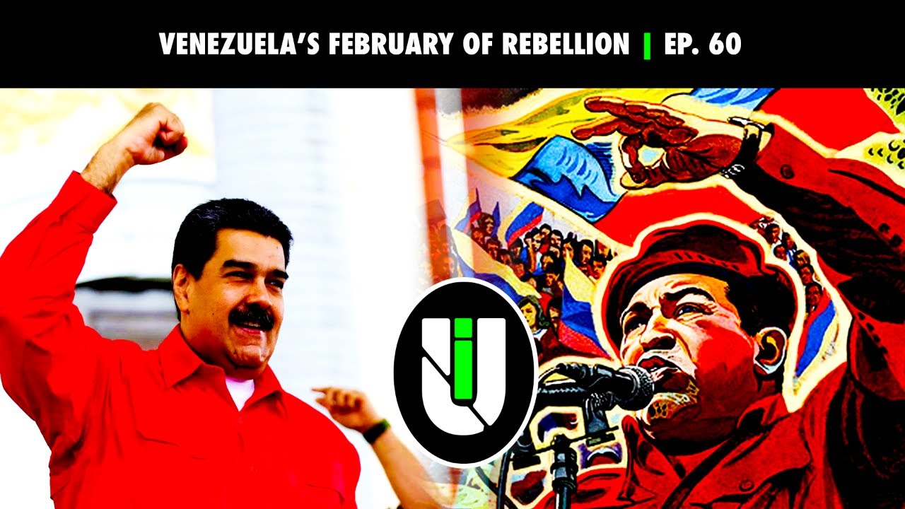 Venezuela's February of Rebellion | Unmasking Imperialism Ep. 60
