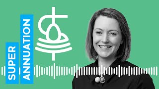 The Business Of Superannuation with Katrina McPhee, Chief of Staff at Aware Super