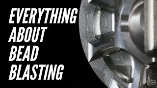 Everything About Bead Blasting