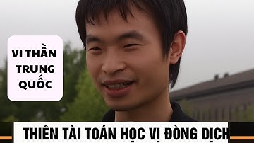 Thiên Tài Toán Học Trung Quốc Vi Thần