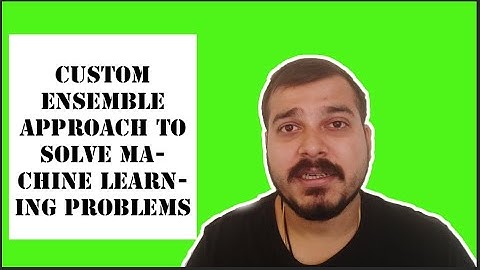 Custom Ensemble Approach To Solve Machine Learning Problems