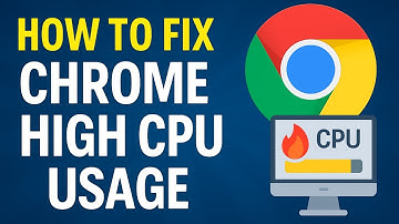 💻 Fix Google Chrome High CPU Usage | 2025 Updated Guide