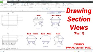 Creo Parametric - Drawing Section Views - Part 1: Full, Half, Local, and Full & Local