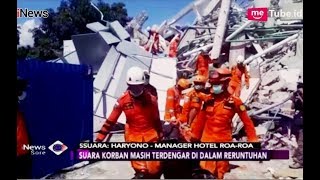 Suara ''TOLONG'' Korban Gempa Terdengar dari Reruntuhan Hotel Roa Roa Palu - iNews Sore 30/09